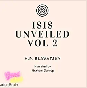 ISIS Unveiled Volume 2